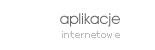 Aplikacje  internetowe, intranetowe