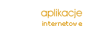 Aplikacje  internetowe, intranetowe