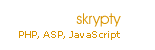Skrypty PHP, ASP, JavaScript